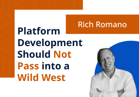 Platform Development Should Not Pass into a Wild West