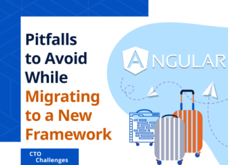 Pitfalls to Avoid While Migrating to a New Framework