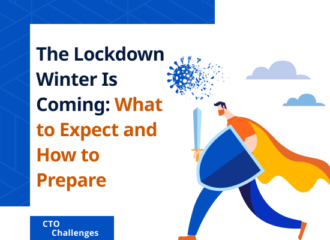 The Lockdown Winter Is Coming: What to Expect and How to Prepare