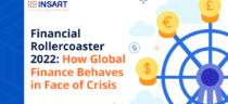 Financial Rollercoaster 2022: How Global Finance Behaves in Face of Crisis