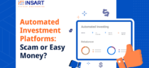 Automated Investment Platforms: Scam or Easy Money?